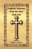 Prophetic Utterance-From The Most High God