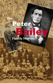 The Peter Bailey Family History