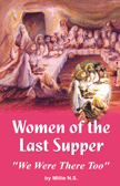 Women of the Last Supper: "We Were There Too"