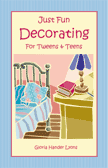 Just Fun Decorating for Tweens & Teens