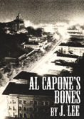 Al Capone's Bones