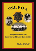 The History & Commemoraton of the Palmetto State Law Enforcement Officers Association