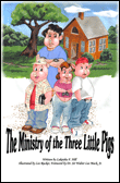 The Ministry of the Three Little Pigs