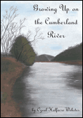 GROEING UP ON THE CUMBERLAND RIVER
