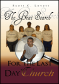 The Great Search For The Last Day Church