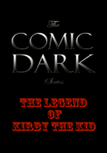 The Comic Dark : The Legend of Kirby the Kid