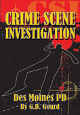 Crime Scene Investigations Des Moines PD
