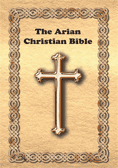 The Arian Christian Bible