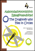 The Dragonfly Who Flies in Circles