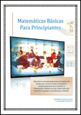 Matemáticas Básicas para Principiantes: Paso a Paso