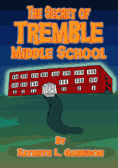 The Haunting of Tremble Middle School