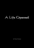 A Life Opened