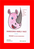 Rhinoceros Rarely Race