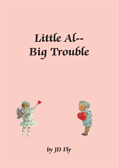 Little Al--Big Trouble