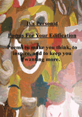 Its Personal: Poems for Your Edification