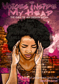 Voices Inside My Head (the cry of an urban mom)