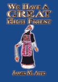We Have A Great High Priest