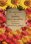 The Adventures of Sammy the Caterpillar
