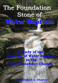 The Foundation Stone of Water Baptism