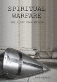 SPIRITUAL WARFARE THE FIGHT FROM WITHIN