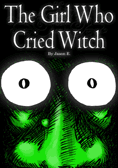 The Girl Who Cried Witch