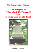 The Enigma of Harriet Z. Deuell and Her 46-Day Death Fast