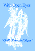 With Open Eyes "God's Revealed Signs"