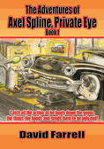 Axle Spline, Private Eye book one