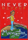 Never Give Up, Mary Lou