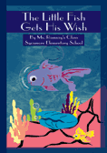 The Little Fish Gets His Wish