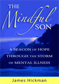 The Mindful Son; A Beacon of Hope through the Storm of Mental Illness