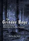 The Grinder Boys and Other Tales of South Madison County, Tennessee