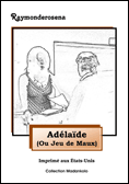 Adélaïde (Ou Jeu de Maux)