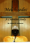 Melchisedec - A Character Study