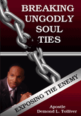 Breaking Ungodly Soul Ties: Exposing the Enemy 