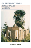 On The Front Lines: A Missionary Journey