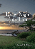 Draw Nigh Unto Him