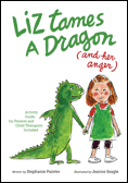 Liz Tames A Dragon (and her anger)