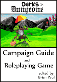 Dorks in Dungeons Campaign Guide and Roleplaying Game