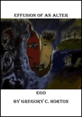 Effusion of an Alter Ego