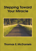 Stepping Toward Your Miracle 
