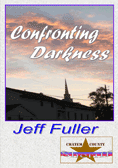 Confronting Darkness