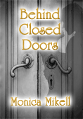 Behind Closed Doors