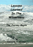 Lessons Learned In The Wilderness - The Journey Begins