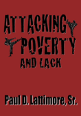 Attacking Poverty and Lack