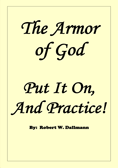 The Armor of God - Put It On, And Practice!