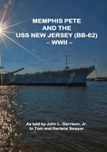 Memphis Pete and the USS New Jersey (BB-62)