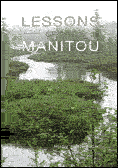 Lessons of the Manitou