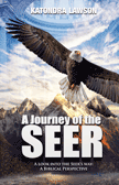 A Journey of the Seer A Look into the Seers Way: A Biblical Perspective