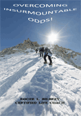 Overcoming Insurmountable Odds